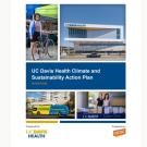 Document cover: UC Davis Health Climate and Sustainability Action Plan with photos and logos